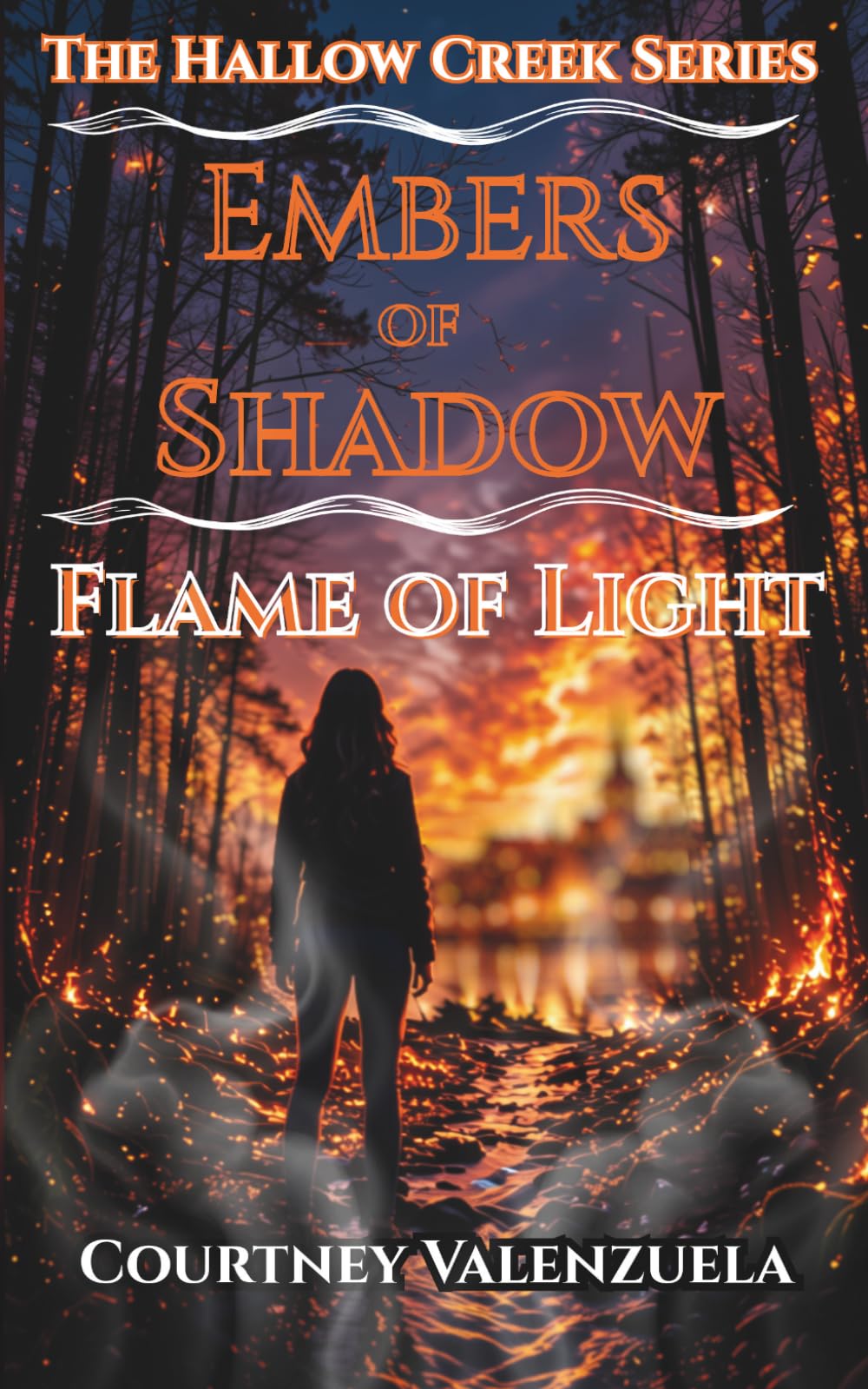 Embers of Shadow- Flame of light (Hollow Creek Series)
