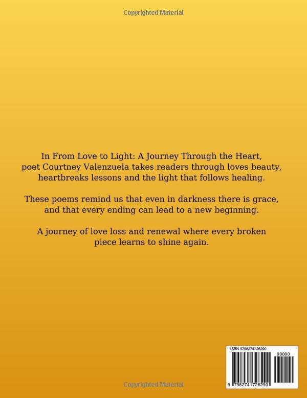 Back cover of the book "From Love to Light" by Courtney Valenzuela. Yellow gradient background with poetic summary and ISBN.